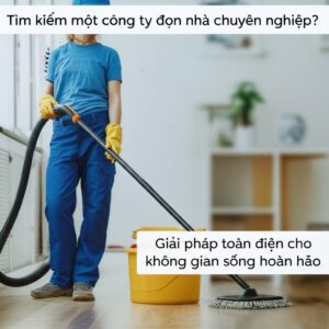 Tìm kiếm một công ty dọn nhà chuyên nghiệp? Giải pháp toàn diện cho không gian sống hoàn hảo